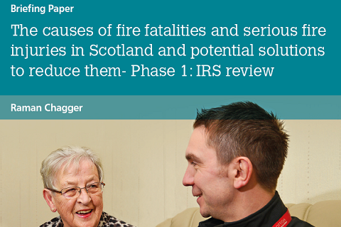 苏格兰造成火灾死亡和严重火灾伤害的原因以及减少它们的潜在解决方案 - 第1阶段：IRS审查